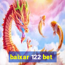 baixar 122 bet